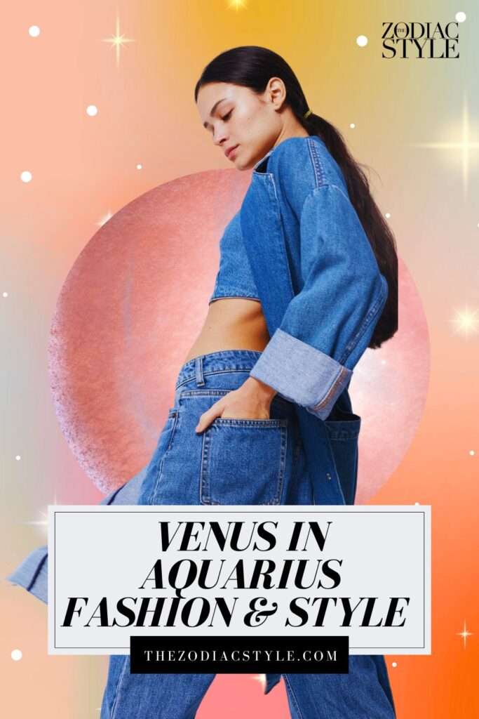 venus in Aquarius fashion style