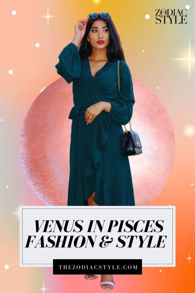 venus in pisces fashion style